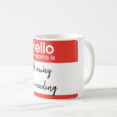 Hallo, mein Name ist:Gestaltet Kaffeetasse (VorderseiteRechts)
