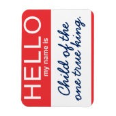 Hallo Mein Name ist Kind des "Ein wahrer König" Magnet (Vertikal)