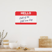 Hallo, mein Name ist Kind des Wahren Königs Poster (Küche)