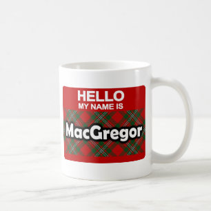 Hallo, mein Name ist MacGregor Scottish Clan Tarta Kaffeetasse
