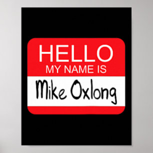 Hallo Mein Name ist Mike Oxlong Fun Adult Humor Jo Poster
