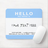 Hallo, mein Name ist: Mousepad (Mit Mouse)