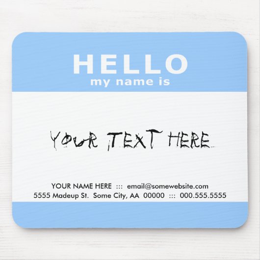 Hallo, mein Name ist: Mousepad (Vorne)
