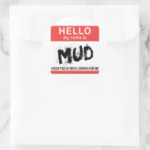 Hallo, mein Name ist Mud Runder Aufkleber (Tasche)