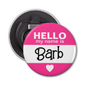 Hallo, mein Name ist - Pink - Custom Halloween Cos Flaschenöffner (Vorderseite)