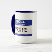 Hallo, mein Name ist Profe - Spanischlehrer  Tasse (Vorderseite Links)