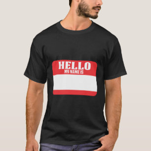 Hallo, mein Name ist schreibe ich Name Tag Abzeich T-Shirt