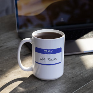 Hallo, mein Name ist unhöflich oder lustig anpassb Kaffeetasse
