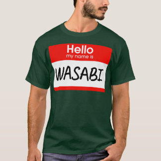 Hallo, mein Name ist Wasabi Lazy Kostüm T-Shirt