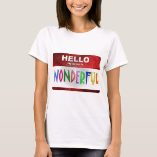 Hallo, mein Name ist wunderbar T-Shirt