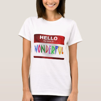 Hallo Mein Name ist wunderbar T-Shirt