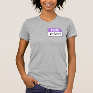 Hallo, meine Pronomen sind: Sie Ihr T-Shirt