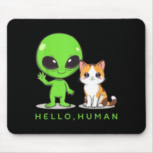 Hallo Mensch Grün Außerirdischer Katze Niedlich ET Mousepad