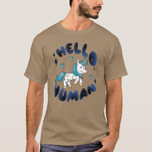 Hallo Mensch Liebes Einhorn T-Shirt