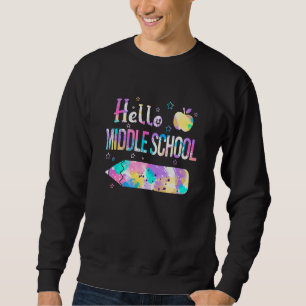 Hallo Mittelschul-Team, zurück zur Schule Tie-Dye Sweatshirt