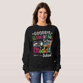 Hallo Mittelschule Abschluss Grundschule Sweatshirt (Vorne ganz)