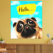Hallo Mops Geschenkidee, Mops Besitzer, Dog Lover  Leinwanddruck (Insitu (Wohnzimmer))