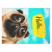 Hallo Mops Geschenkidee, Mops Besitzer, Dog Lover Tischdecke (Vorderseite (Horizontal))