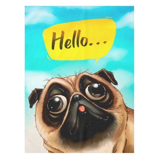 Hallo Mops Geschenkidee, Mops Besitzer, Dog Lover Tischdecke (Vorderseite)