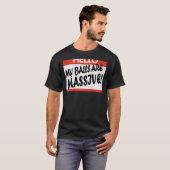 Hallo My Balls Are Massive T-Shirt (Vorne ganz)
