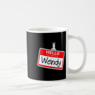 Hallo Name Ist Wendy Lustiger Halloween-Kostümname Kaffeetasse