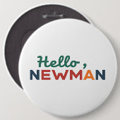 "Hallo, Newman." Button (Vorne & Hinten)