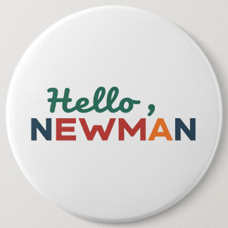 "Hallo, Newman." Button