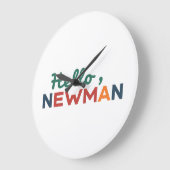 "Hallo, Newman." Große Wanduhr (Winkel)