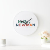 "Hallo, Newman." Große Wanduhr (Zuhause)