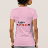 "Hallo, Newman." T-Shirt (Rückseite)