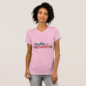 "Hallo, Newman." T-Shirt (Vorne ganz)