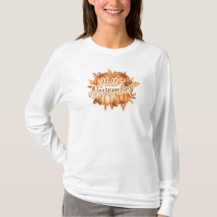 Hallo November - Cozy Herbst Design T-Shirt