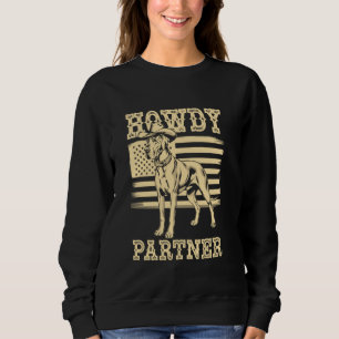 Hallo Partner Cowboy Hund Deutsche Dogge Flagge Sweatshirt