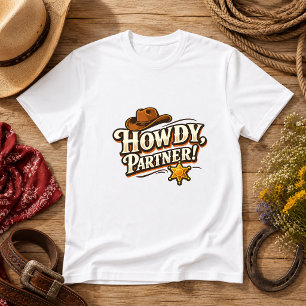 Hallo, Partner! Western Humor Zitat T-Shirt