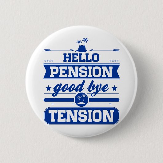Hallo Pensions-Auf Wiedersehen Spannung Button (Vorderseite)