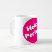 Hallo perfekte Logo-Tasse Kaffeetasse (Vorderseite Links)