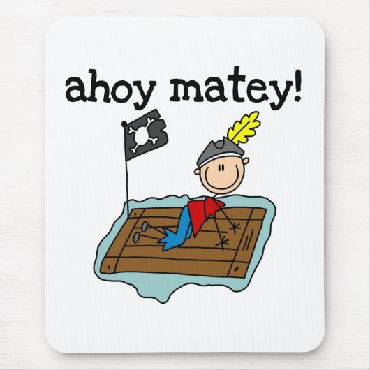 Hallo Piratengeselle Mousepad (Vorne)
