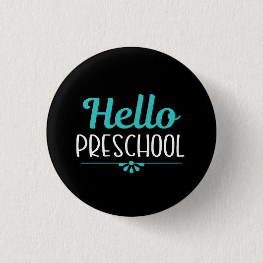 Hallo Preschool Erster Tag der Lehrerin Button (Vorderseite)