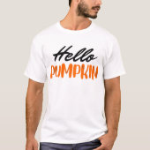 Hallo Pumpkin Fall Herbst Herbst T-Shirt (Vorderseite)