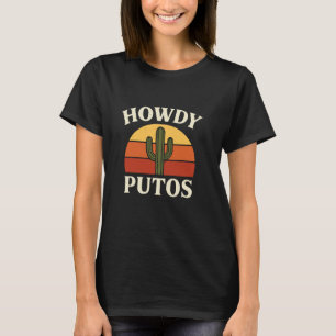 Hallo Putos Lustiger Kaktus Retro Vintage Cowboy-S T-Shirt