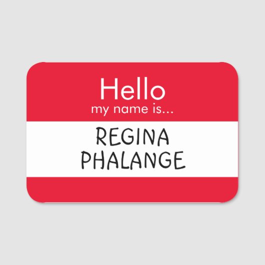 Hallo ... Regina Phalange Namensschild (Vorderseite)