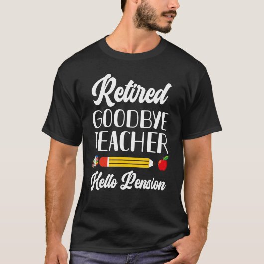 Hallo Rentner Lehrer Lehrer 2 T-Shirt (Vorderseite)