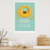 Hallo, rufen Sie mich noch einmal an Poster (Küche)