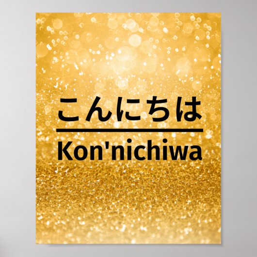 Hallo ! Sag Hallo auf Japanisch. Kon'nichiwa. Poster (Vorne)