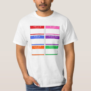 Hallo, Salut, Hola, Ciao. T-Shirt
