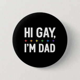 Hallo schwuler Vater Vater Unterstützung LGBTQ Pri Button