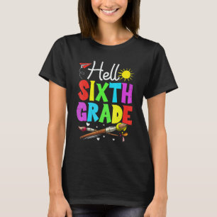 Hallo Sechste Klasse Erster Schultag Lehrer Kind T-Shirt