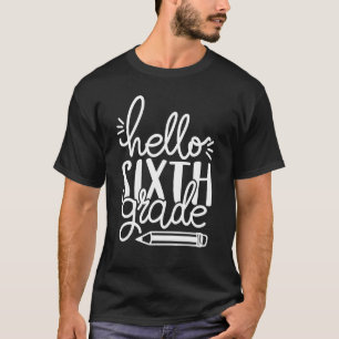 Hallo Sechste Stufe Stift zurück zur Schule Lehre T-Shirt