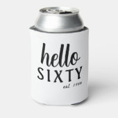 Hallo Sechzig Personalisiert 60. Geburtstag Dosenkühler (Kanne Rückseite)