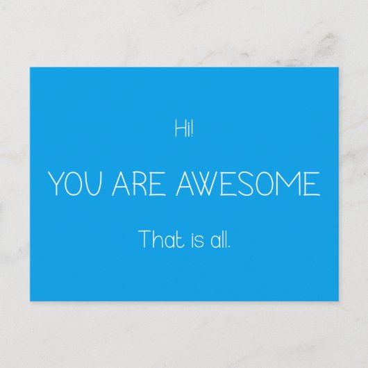 Hallo, Sie sind Phantastisch, dass alles individue Postkarte (Vorderseite)